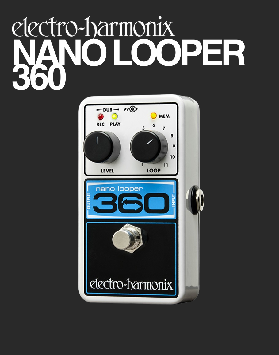 EHX Nano Looper 360