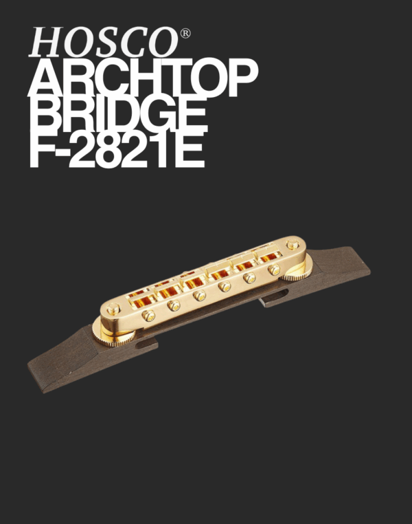Hosco Archtop Guitar Bridge - F-2821E