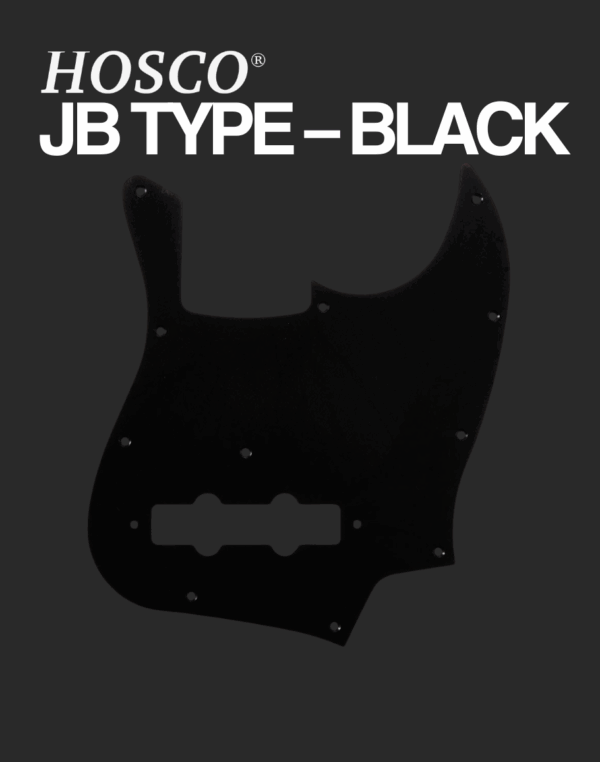 Hosco JB type pickguard - Black
