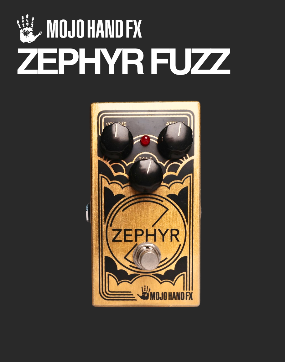 Mojo Hand FX Zephyr Fuzz