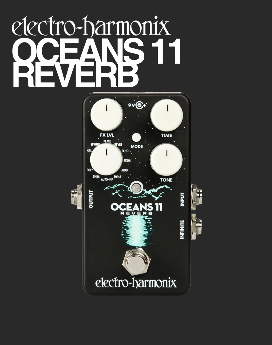 EHX Oceans 11 Reverb