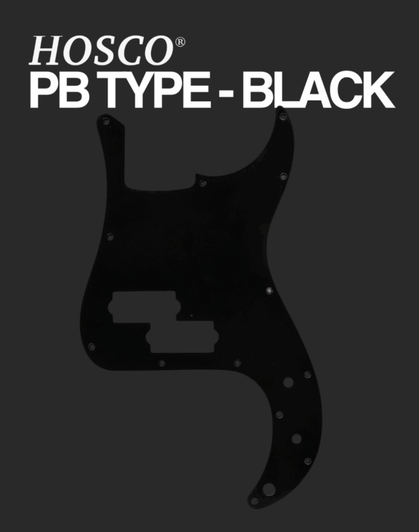 Hosco PB Type Pickguard - Black