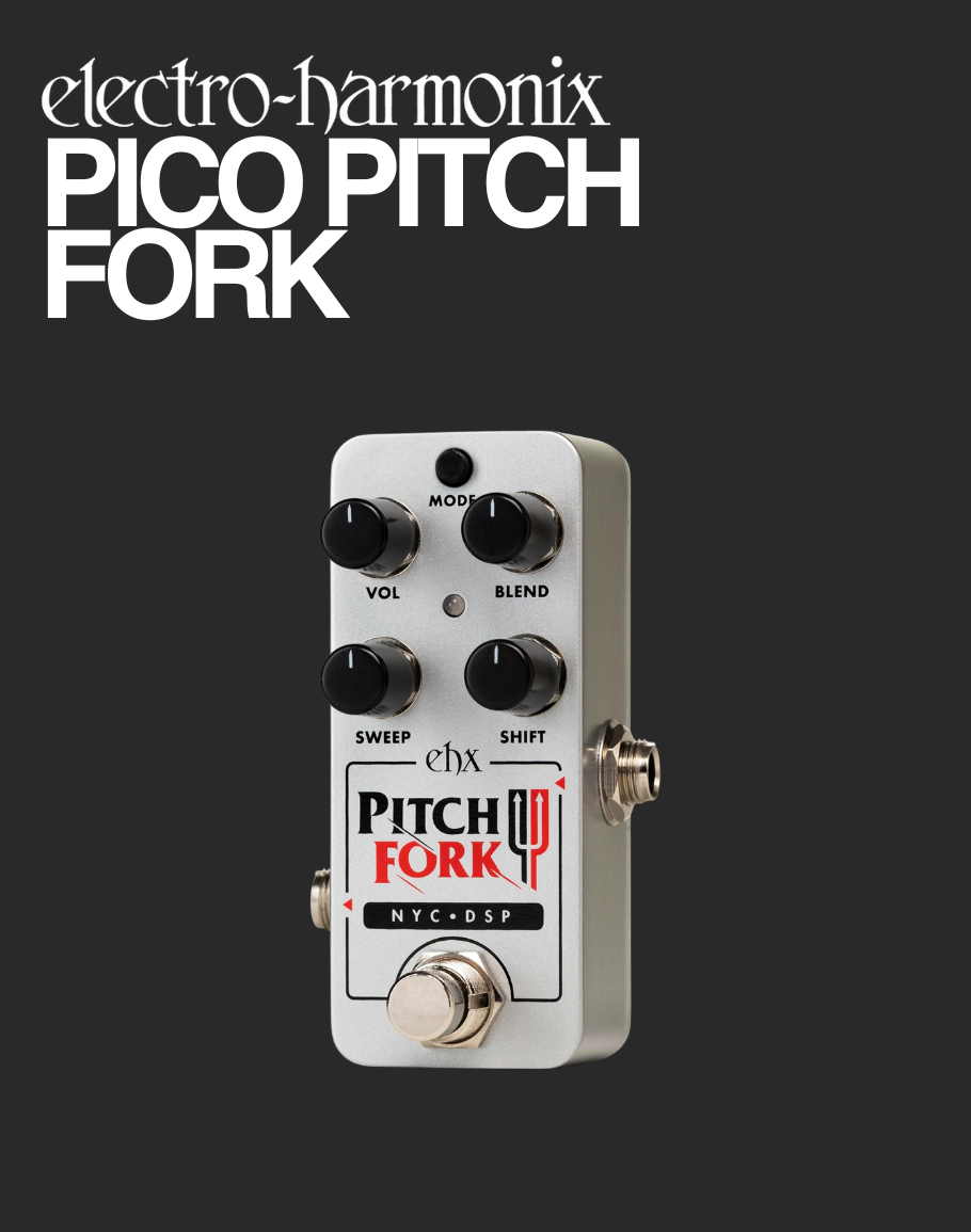 EHX Pico Pitch Fork