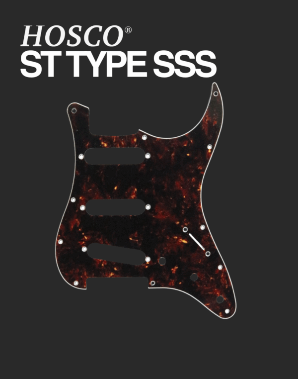 Hosco ST type SSS Pickguard - Black Tortoise
