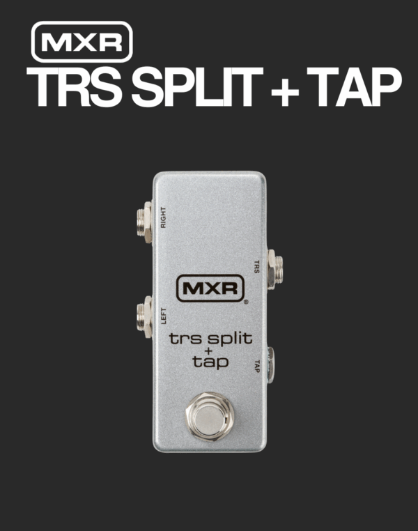 MXR TRS Split + Tap – Davis Guitar
