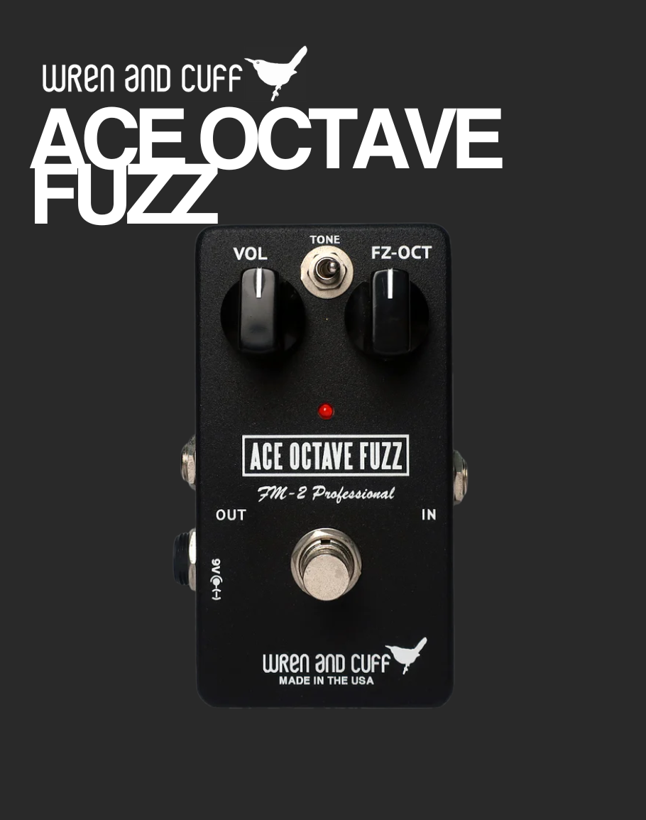 Wren and Cuff Ace Octave Fuzz – Davis Guitar