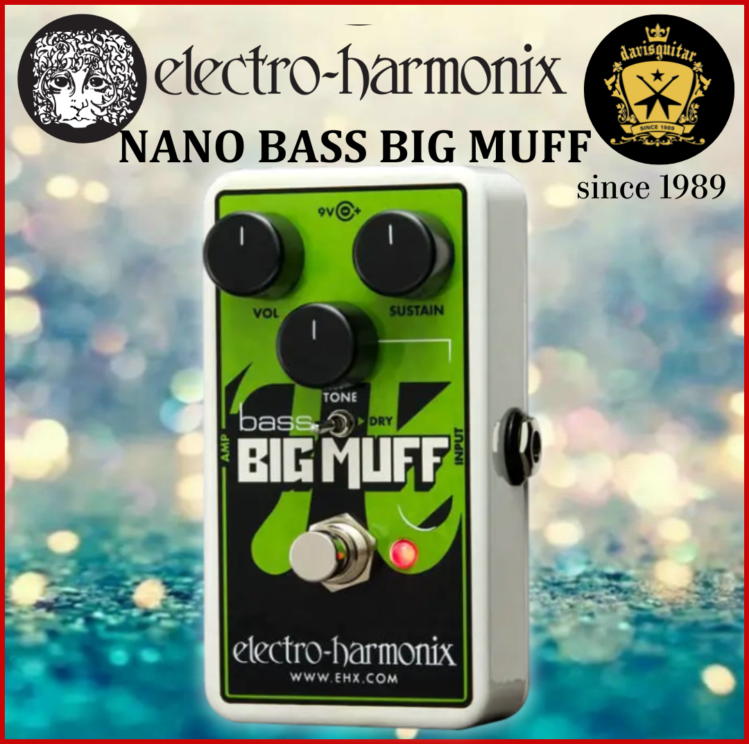 Electro-Harmonix EHX Nano Bass Big Muff Pi Fuzz/Distortion/Sustainer Guitar Effect Pedal
