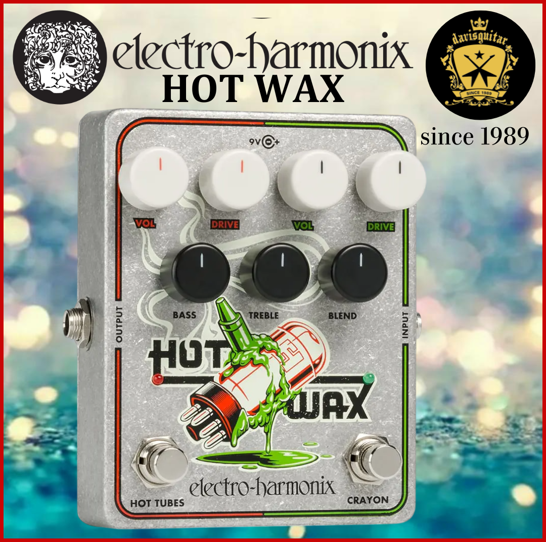 Electro-Harmonix EHX Hot Wax Dual Overdrive Guitar Effect Pedal