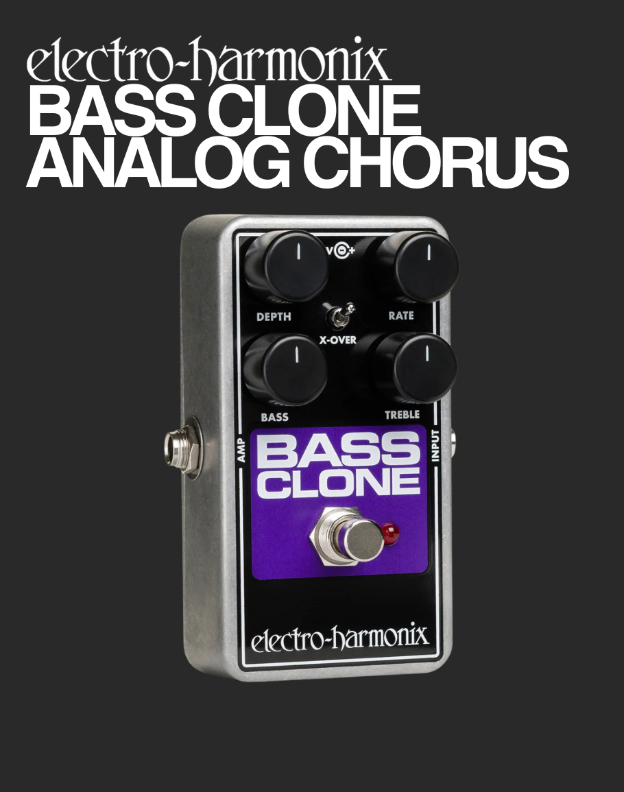 EHX Bass Clone Analog Chorus