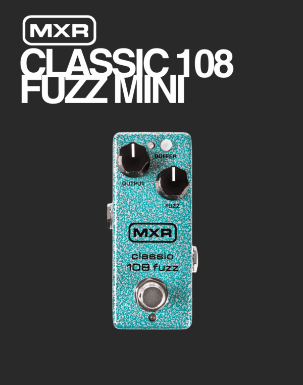 MXR Classic108 Fuzz Mini Effect Pedal