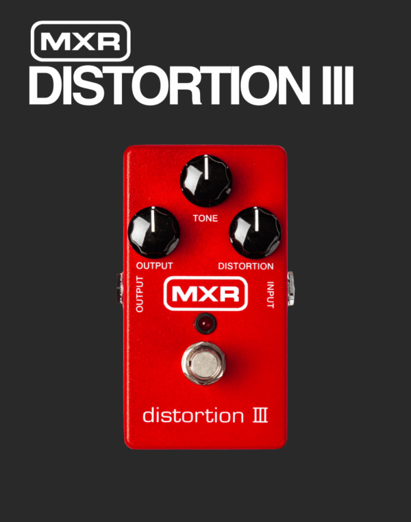 MXR Distortion III