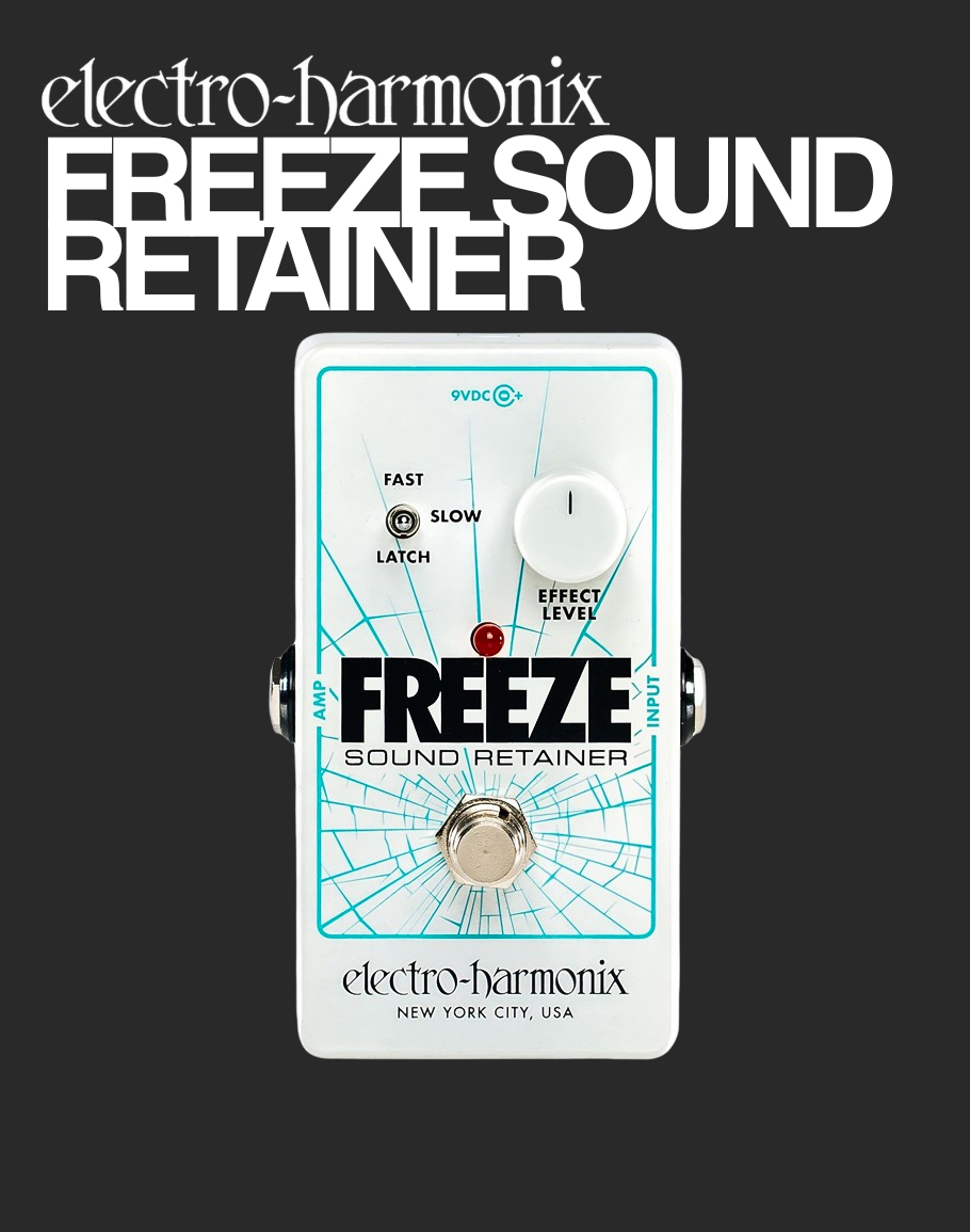 Ehx Freeze Sound Retainer Davis Guitar