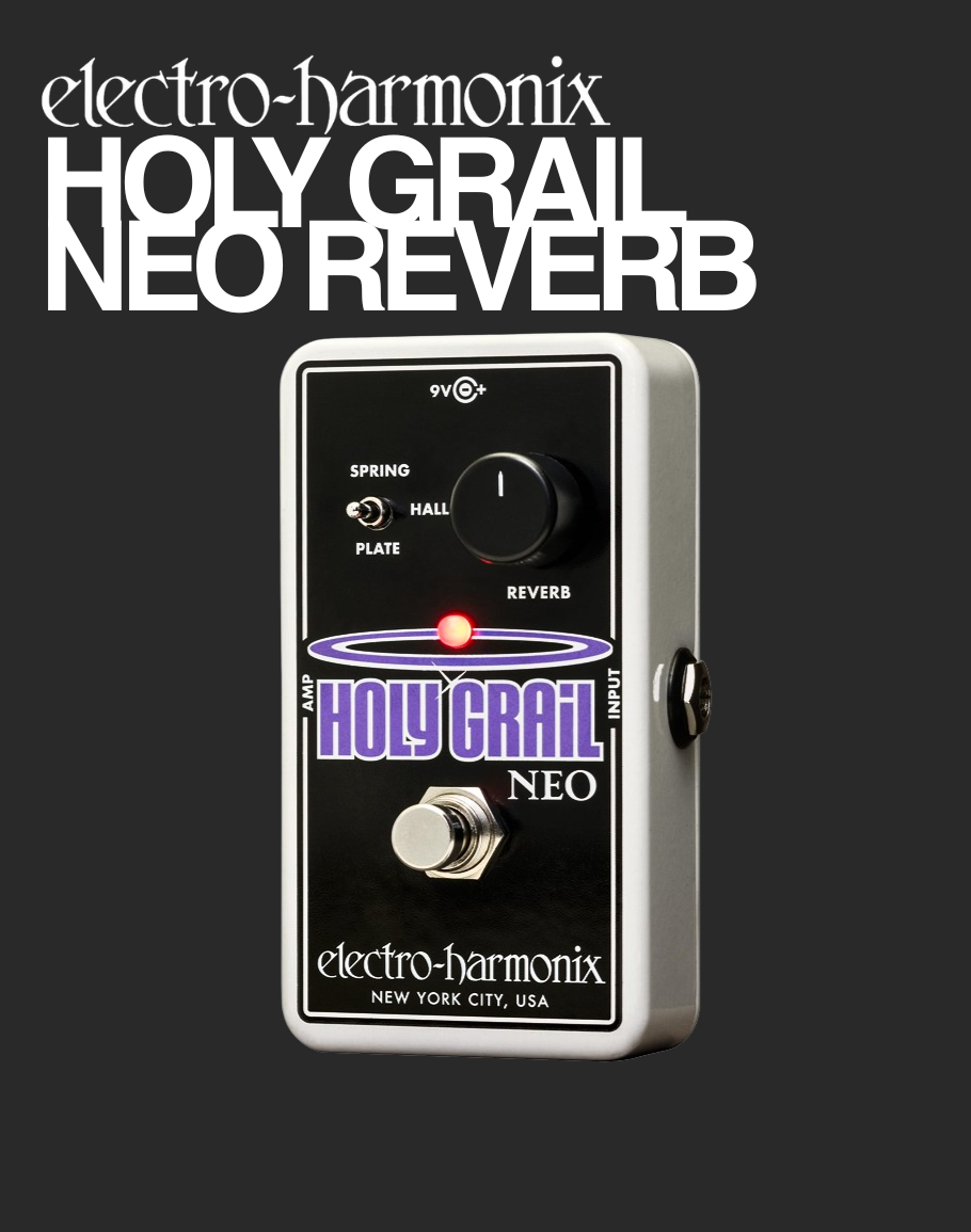 EHX Holy Grail Neo Reverb