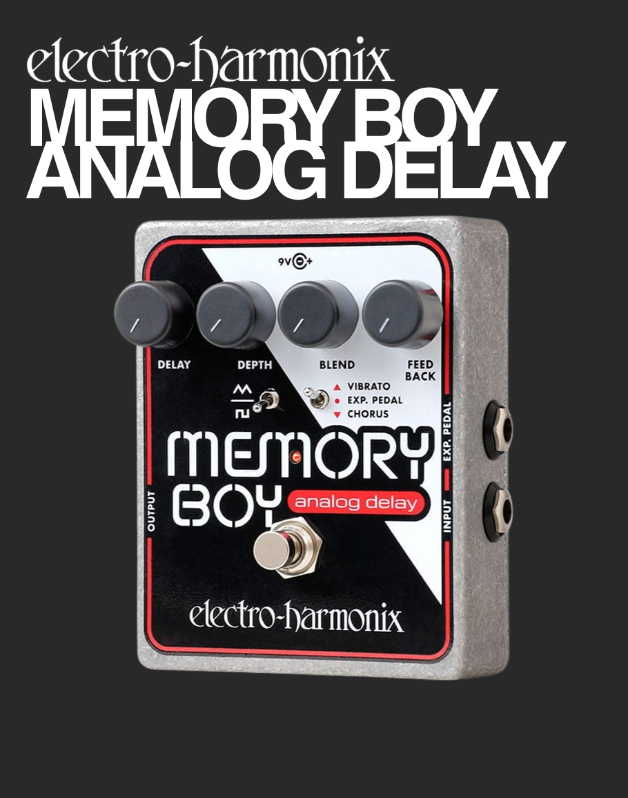 EHX Memory Boy Analog Delay