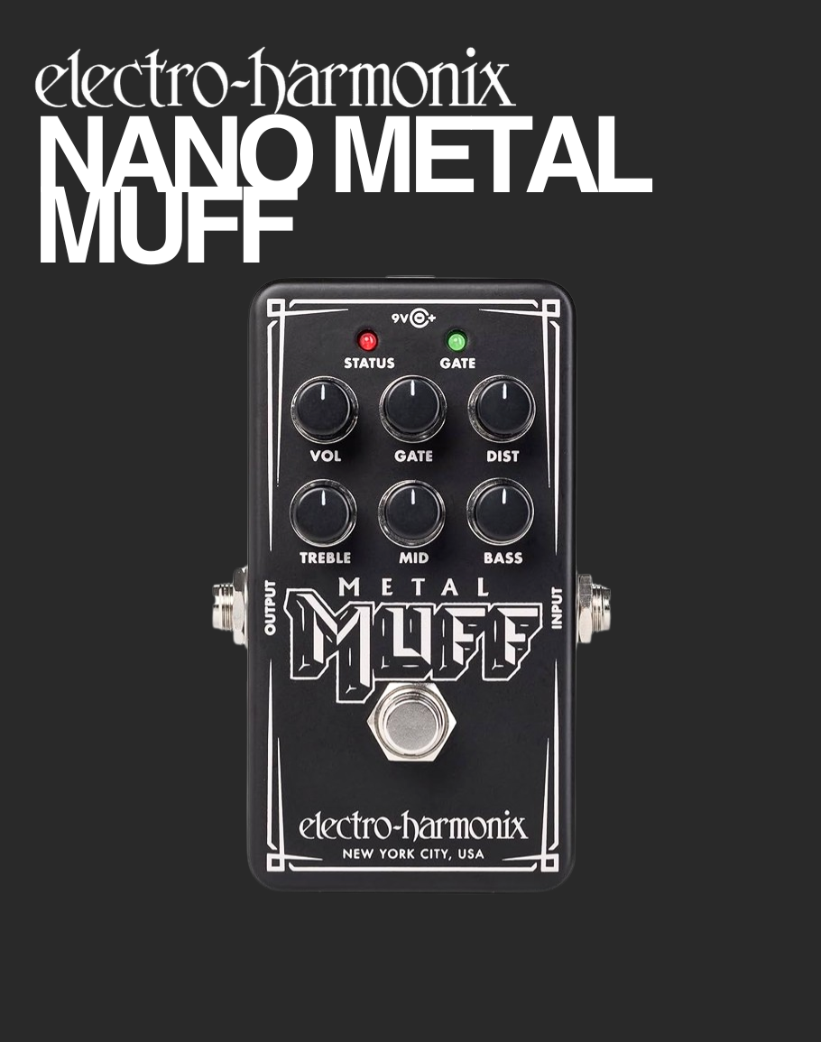 EHX Nano Metal Muff Distortion Effect Pedal