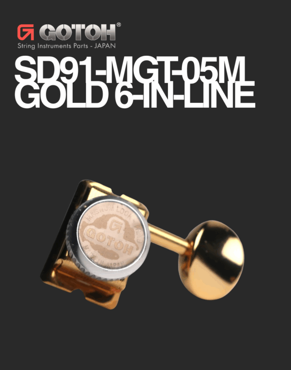 Gotoh Electric 6 in Line – SD91-MGT-05M Gold