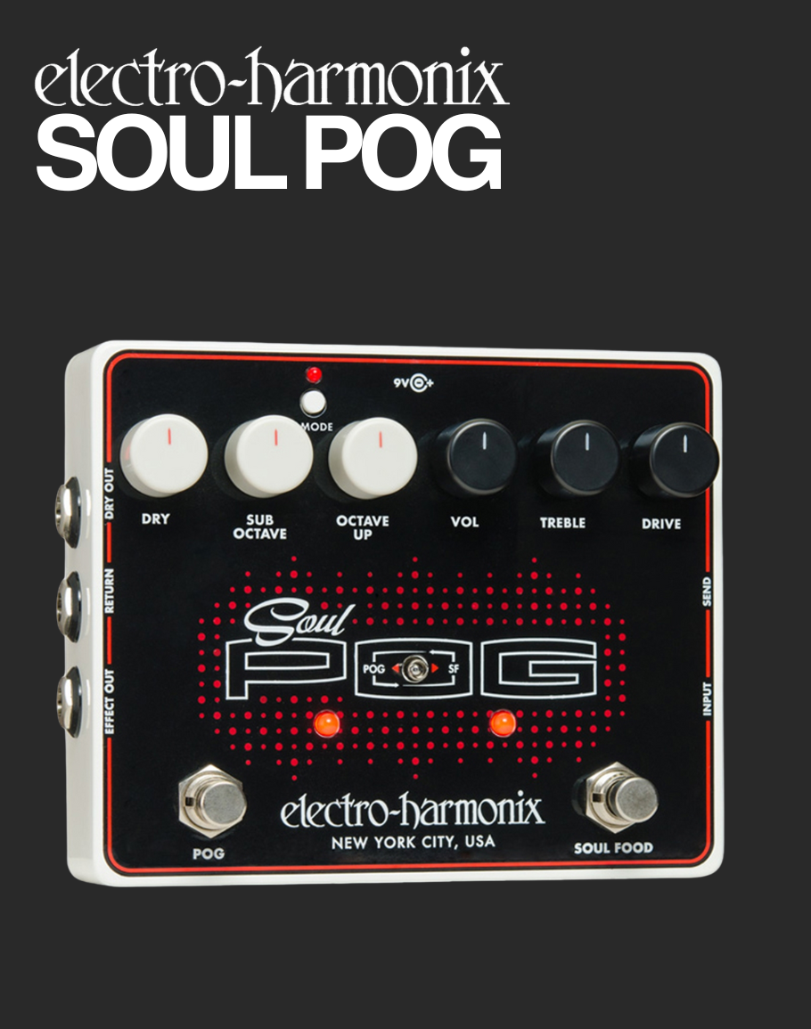 EHX Soul POG
