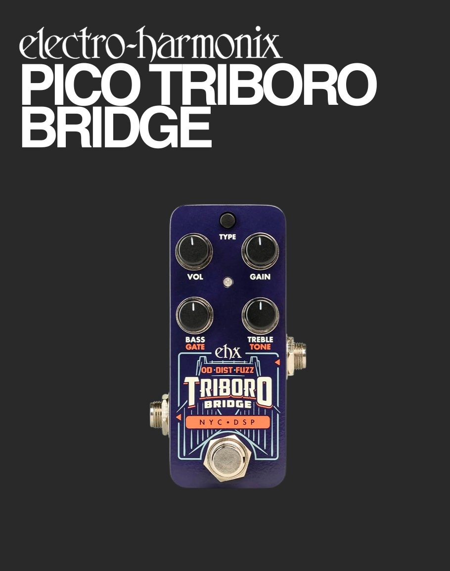 EHX Pico Triboro Bridge